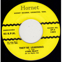 Pratt Lynn - They're Learning / Come On Mama