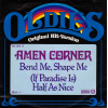 Amen Corner - Bend Me Shape me / Half As Nice 
