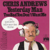 Andrews Chris - Yesterday Man / Too Bad You Don't Want Me