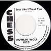 Howlin' Wolf - Just Like I Treat You / Do The Do