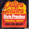 Presley Elvis - Wooden Heart / Kiss Me Quick