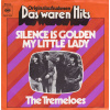 Tremeloes The - Silence Is Golden / My Little Lady