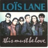 pop/lois lane - this must be love