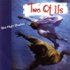pop/two of us - blue night shadow