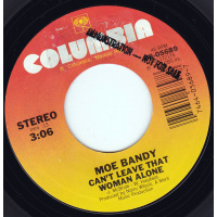 Bandy Moe - Can't Leave That Woman Alone / Where Do You Take A Broken Heart