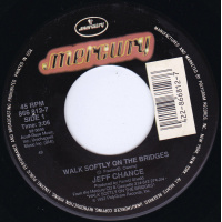 Chance Jeff - Walk softly On The Bridges / Casting My Shadow In The Road