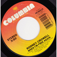 Crowell Rodney - When I'm Free Again / The Best I Can