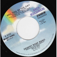 Desert Rose Band - Will This Be The Day / Our Baby's Gone