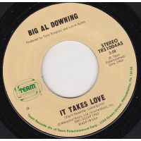 Downing Big Al - If You're Leaving / It Takes Love