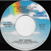 Ewing Skip - If A Man Could Live On Love Alone / She's Makin'Plans