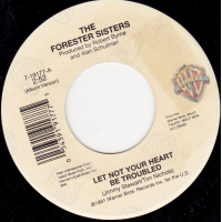 Forester Sisters The - Let Not Your Heart Be Troubled / What About Tonight