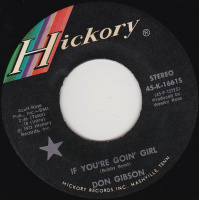 Gibson Don - If You're Goin' Girl / Lonesome Number One