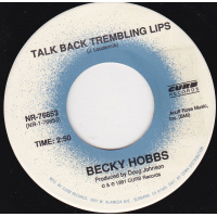 Hobbs Becky - Talk Back Trembling Lips / The One I Love The Most