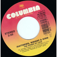 Matthews Wright & King - The Power Of Love / Everytime She Says Yes
