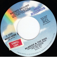 McBride & The Ride - Sacred Ground / Your One And Only