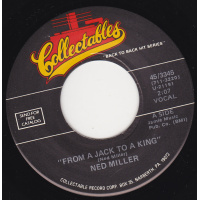 Miller Ned - From A Jack To A King / Do What You Do Do Well