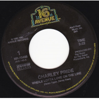Pride Charley - Whole Lotta Love On The Line / Plenty Good Lovin'