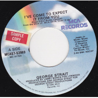 Strait George - I' ve Come To Expect It From You / Stranger In My Arms