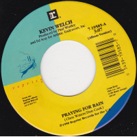 Welch Kevin - Praying For Rain / The Mother Road
