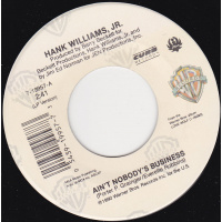 Williams Hank Jr - Ain't Nobody's Business / Big Mamou