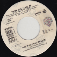 Williams Hank Jr - Don't Give Us A Reason / U.S.A. Today