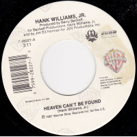 Williams Hank Jr - Heaven Can't Be Found / The Doctor's Song 
