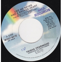 Yearwood Trisha - Like We Never Had A Broken Heart / The Whisper Of Your Heart