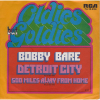 Bare Bobby - Detroit City / 500 Miles Away From Home
