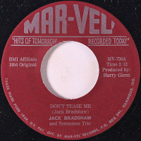 Bradshaw Jack - Don't Tease Me / Don't Cause Me To Hate You