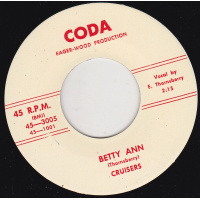 Cruisers - Betty Ann  / You Made A Fool Out Of Me 