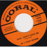 Five Chavis Brothers - Baby Don't Leave Me / Old Time Rock 'n' Roll