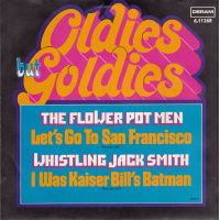 Flower Pot Men The - Let's Go To San Francisco / I Was Kaiser Bill's Batman