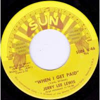 Lewis Jerry Lee - When I Get Paid / Love Made A Fool Of Me