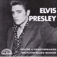 Presley Elvis - Milkcow Blues Boogie / You're A Heartbreaker