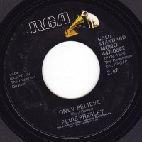 Presley Elvis - Only Believe / Life