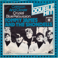 Tommy James & The Shondells - Crimson And Clover / Crystal Blue Persuasion