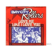 pop/bay city rollers - love me like i love you